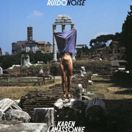 Karen Lamassonne: Ruido / Noise