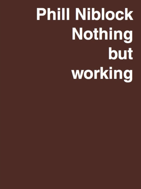 Phill Niblock: Nothing but working - A Retrospective