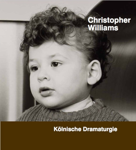 Christopher Williams: Koelnische Dramaturgie