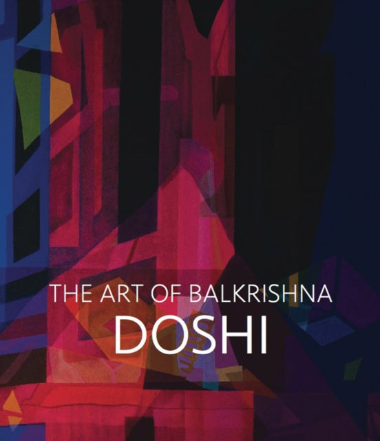 Doshi: The Art of Balkrishna