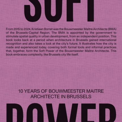 Soft Power. 10 Years of Bouwmeester Maître