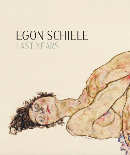 Egon Schiele Last Years 19141918