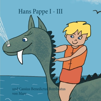 Hans Pappe I - III: und Cassius Benedictus Bombastus von Mare