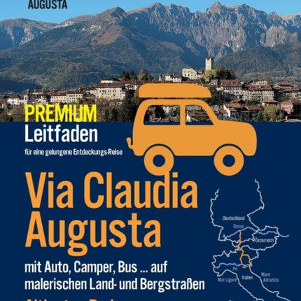 Via Claudia Augusta mit Auto, Camper, Bus,