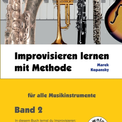 Improvisieren lernen mit Methode: für alle Musikinstrumente / Band 2