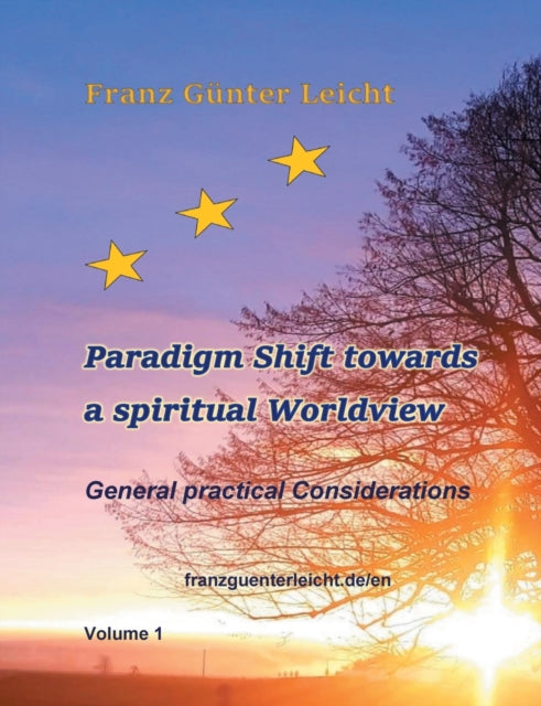 Paradigm shift towards a spiritual worldview: General practical considerations