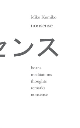 nonsense: koans meditations thoughts remarks