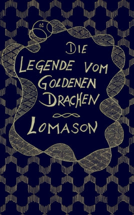 Die Legende vom goldenen Drachen