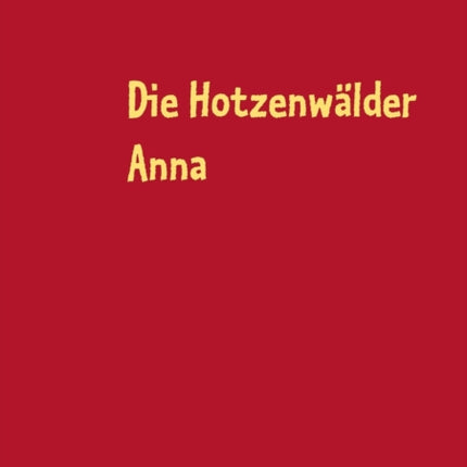 Die Hotzenwälder Anna: Alemannisches Intermezzo