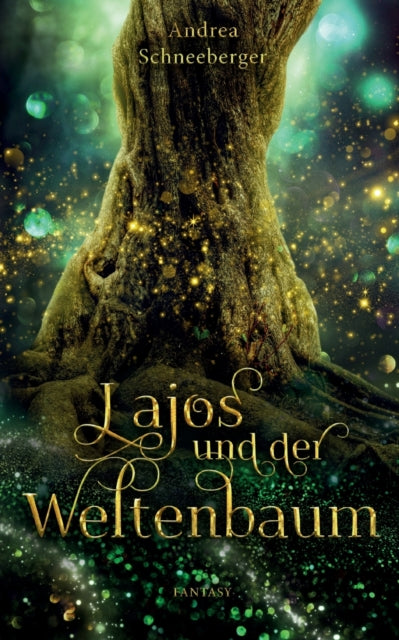 Lajos und der Weltenbaum