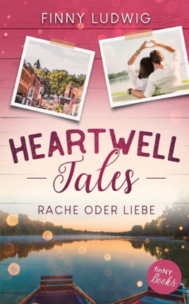 Heartwell Tales: Rache oder Liebe