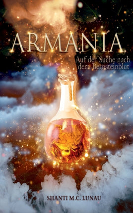 Armania: Auf der Suche nach dem Bernsteinblut