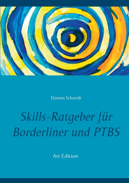 Skills-Ratgeber für Borderliner und PTBS: Tipps