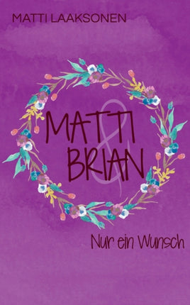Matti & Brian 8: Nur ein Wunsch