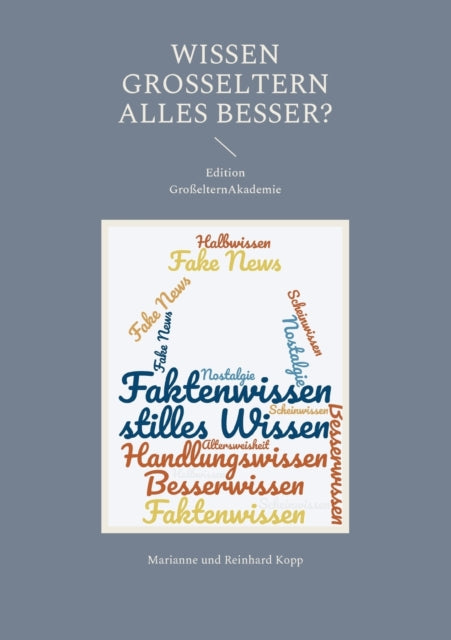 Wissen Großeltern alles besser?