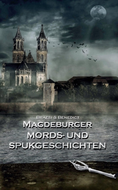 Magdeburger Mords- und Spukgeschichten