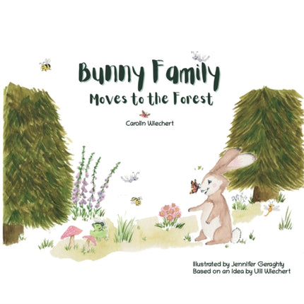 Bunny Family moves to the forest
