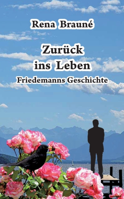 Zurück ins Leben: Friedemanns Geschichte