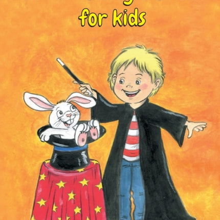 The best magic tricks for kids