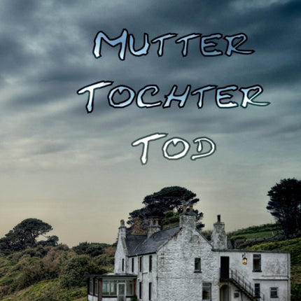 Mutter Tochter Tod