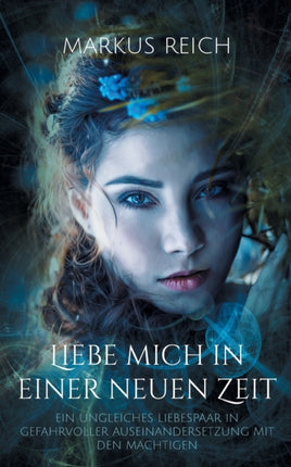 Liebe mich in einer neuen Zeit: Ein ungleiches