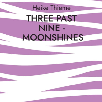 Three past Nine - Moonshines !: Merciless society today !