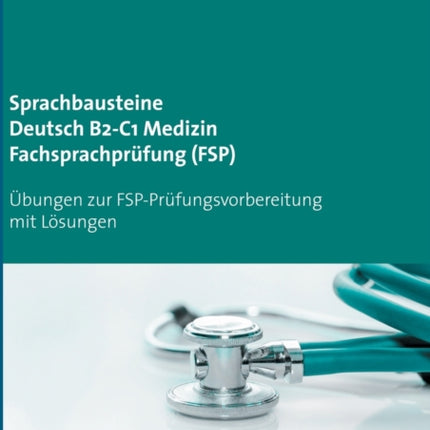 Sprachbausteine Deutsch B2-C1 Medizin