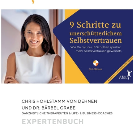 9 Schritte zu unerschütterlichem Selbstvertrauen: