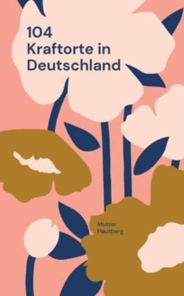 104 Kraftorte in Deutschland: Reise Dir Energie
