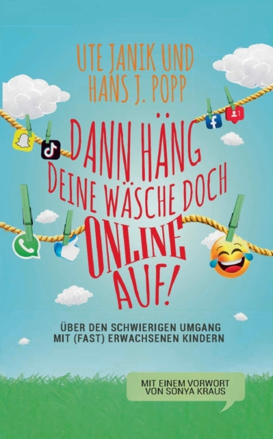Dann häng deine Wäsche doch online auf!: Vom