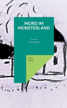 Mord im Münsterland: Pandemie