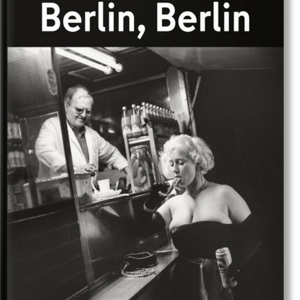 Helmut Newton. Berlin Berlin