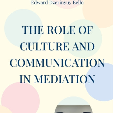 The Role Of Culture And Communication In