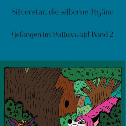 Silverstar, die silberne Hyäne: Gefangen im