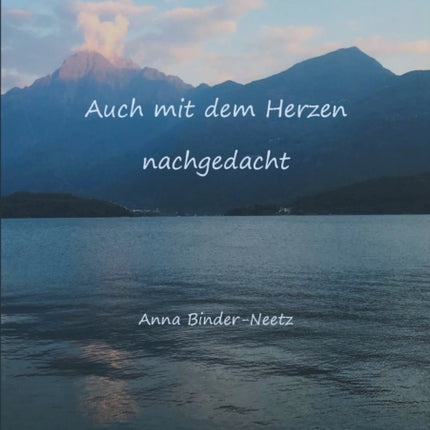 Auch mit dem Herzen nachgedacht