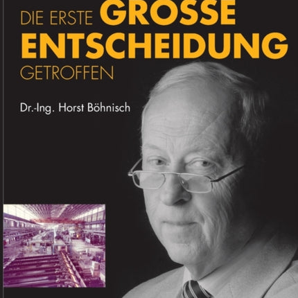 Ich habe mit 17 Jahren, die erste grosse Entscheidung getroffen: Erinnerungen an die ereignisreichen und erfolgreichen Jahre