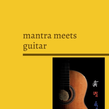 mantra meets guitar: Mantras vom Dach der Welt