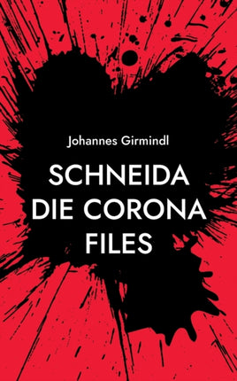 Schneida - Die Corona Files: Die Trilogie