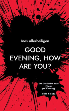 Good evening, how are you?: ALLES GUT? Doppelband