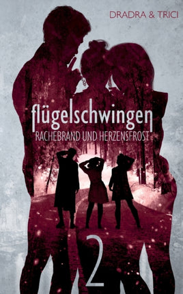 Flügelschwingen Band 2: Rachebrand und