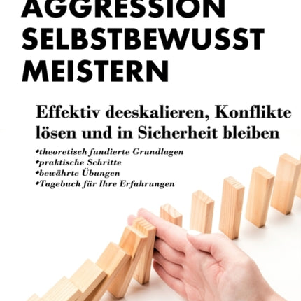 Aggression selbstbewusst meistern: Effektiv