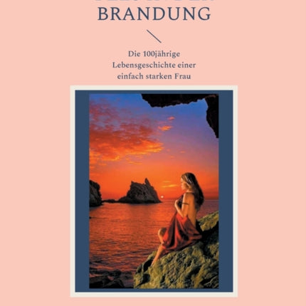 Fels in der Brandung: Die 100jährige
