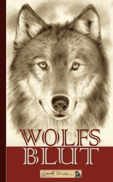 Jack London: Wolfsblut