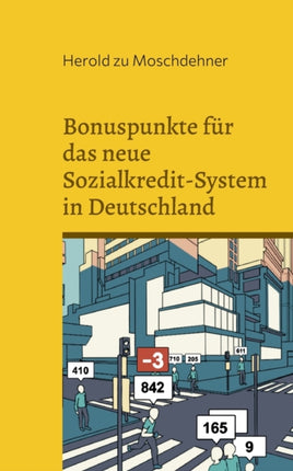 Bonuspunkte für das neue Sozialkredit-System in Deutschland: Sichern Sie sich jetzt schon ein gutes Leben