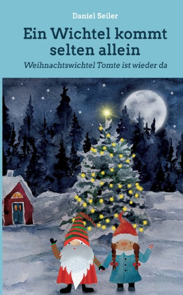 Ein Wichtel kommt selten allein: