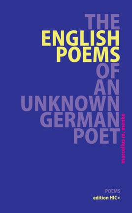 The English Poems of an Unknown German Poet