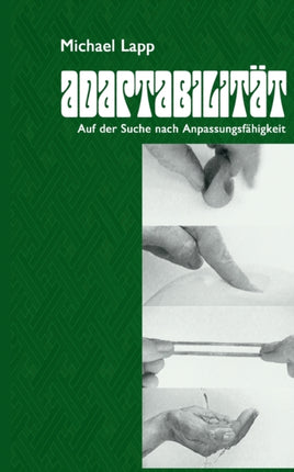 Adaptabilität: Auf der Suche nach