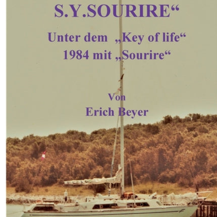 Ein Sommer mit Sourire: Unter dem Key of life mit