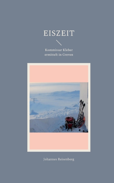 Eiszeit: Kommissar Kleber ermittelt in Greven