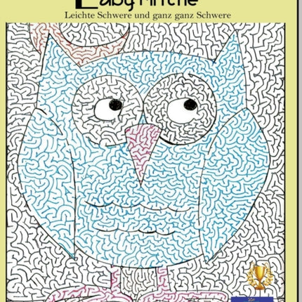 Labyrinthe: Leichte Schwere und ganz ganz Schwere